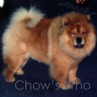 Chow's Who